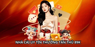 Top nhà cái uy tín tại Nhacaiuytin1.cx thưởng tân thủ 89k